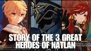 Story of the Three Great Heroes in Natlan | Genshin Impact