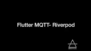 Flutter -MQTT Riverpod