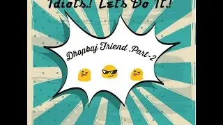 Funny Video, Dhopbaj Friend. Part-2..!! Idiots.! Lets Do It.!