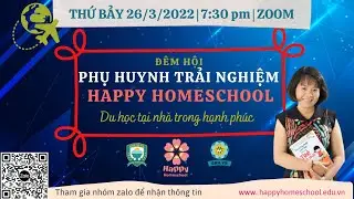 ☘[LIVE] Đêm hội "PHỤ HUYNH TRẢI NGHIỆM HAPPY HOMESCHOOL"