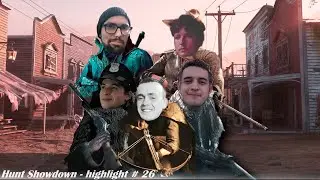 Hunt Showdown  - highlight # 26