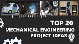 Top 20 Mechanical Engineering Project Ideas | Best Mechanical Project Topics | Engineering Katta