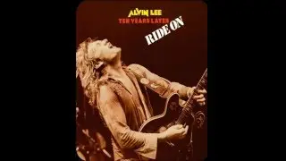 Alvin Lee & Ten Years Later – Can’t Sleep At Nite