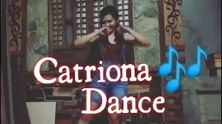 Catriona Dance Challenge || Noemi Santiago