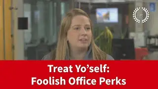 Treat Yo’self: Foolish Office Perks