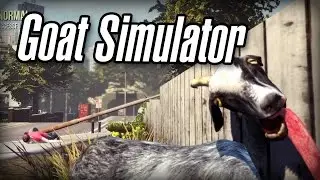 КОЗЕЛ АПОКАЛИПСИСА! - УПОРОТЫЕ ИГРЫ (Goat simulator #1)