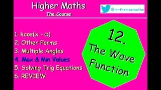 12.4 The Wave Function 4. Maximum and Minimum Values - Higher Maths Lessons - @MrThomasMaths SQA