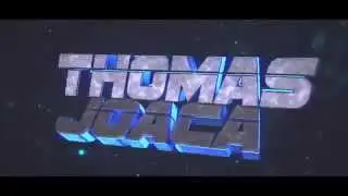 Интро для | Thomas Joaca