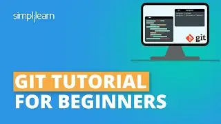 Git Tutorial For Beginners | What Is Git? | Git Explained | Git Commands With Examples | Simplilearn