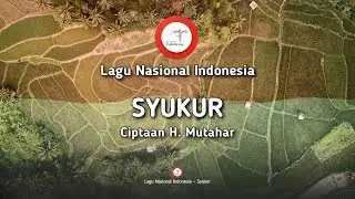 Syukur - Lirik Lagu Nasional Indonesia