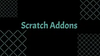 ScratchAvar//Что такое Scratch Addons и как его использовать.