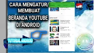 CARA MEMBUAT/MENGATUR BERANDA YOUTUBE DI ANDROID #26