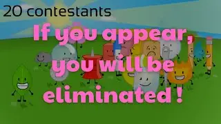 BFDI 1a But If you Show on, You are eliminated!