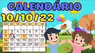Calendário dia 10 de OUTUBRO-Aula completa |Rotina Educação Infantil |Dia 10/10/2022