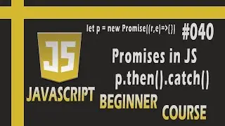 What is promise in JavaScript ? How to use .then and .catch notation in JavaScript?
