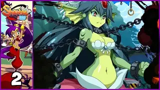 Shantae: Half-Genie Hero [PS4] Playthrough - Part 2: Giant Sexy Mer-babe!
