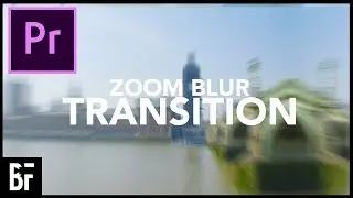 Smooth Zoom Blur Transition - Premiere Pro 2019