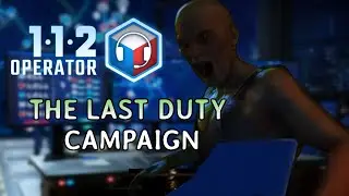 112 Operator - The Last Duty - Day 6