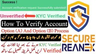How To Verify Account Secure Reannex After KYC Verified | Option(A) And Option(B) Kaise Select Kren
