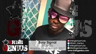 Busy Signal - Stay So [New Box Riddim] October 2017