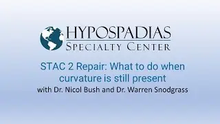 STAC 2, Prepucial Graft Harvest - What to do when curvature is still present