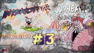 Чашкоголовый в поисках должников #3 Гребанная баба - Cuphead #3