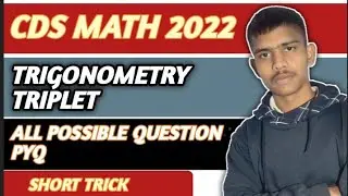 CDS MATH 2022| TRIGONOMETRY TRIPLET SHORT TRICK| PYQ SOLVE |#CDS ENGLISH 🔥|  फूल पत्ती वाली CLASS|
