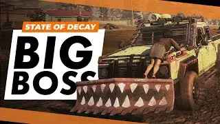 BIG BOSS - State of Decay 2 Best Vehicle Upgrades (SOD2 Guide)