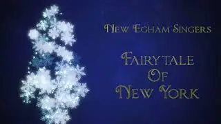 Fairytale of New York (New Egham Singers, December 2023)