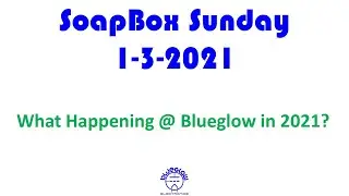 SBS - What is instore for 2021 at Blueglow