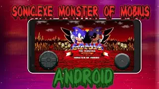 Sonic.Exe: Monster of Mobius Android Port Release Version
