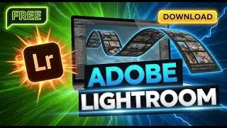 How To Download Adobe Lightroom For Free on Pc & Mac (2026 Official Setup)