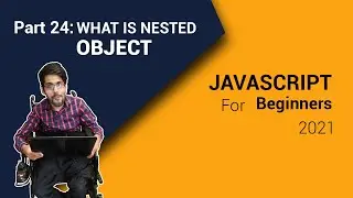 What Is Nested Object  In JavaScript 2021 | Part 24 | Code Fusion