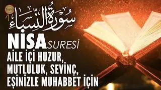 Nisa Suresi | Aile Huzuru ve Eşler Arası Muhabbet İçin Dinle | Ali Turan