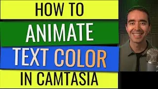 Animate Text Color in Camtasia