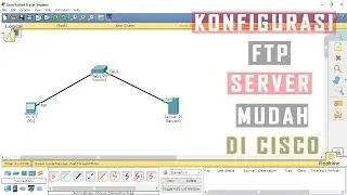 Konfigurasi FTP Server di Cisco Packet Tracer - How to Configure FTP Server on Cisco