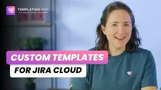 Custom Templates for Jira Cloud - Templating.app