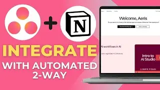 How To Easily Integrate Asana And Notion With Automated 2-Way Updates | Quick Tutorial