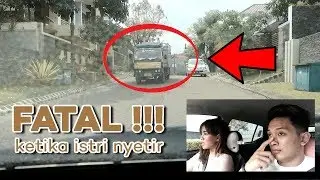 ISTRI BELAJAR NYETIR KELILING - KELILING, AMPUN !!!