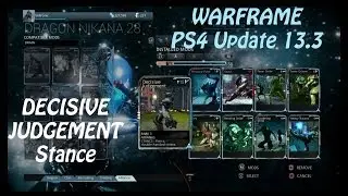 Decisive Judgement Stance (PS4)- Warframe Update 13.3 (Music Added)