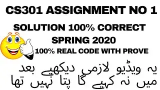 CS301 Assignment no 1 Solution Spring 2020 | 100% Correct | with prove