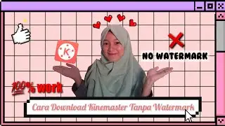 Cara download KINEMASTER tanpa Watermark (100% Work) | Terbaru 2019
