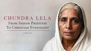 Chundra Lela: From Indian Priestess To Christian Evangelist | Christian Audiobook