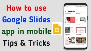 How to use Google Slides Apps || Creating an Interactive Presentation on Mobile