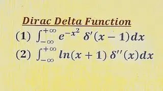 || How to evaluate integrals involving derivatives of Dirac delta function ||