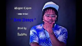 Wayne Capos - Bem Dança - ( Tarraxinha 2015 ) { Audio }