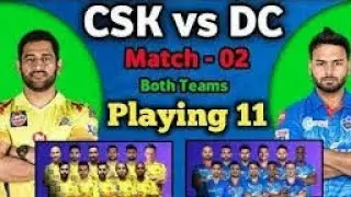 ipl 2021 2 match  csk vs dc दोनो  टीम ने  की playing 11 घोषित की