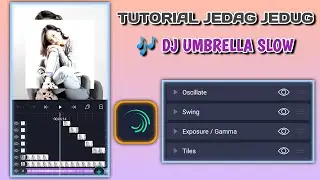 Tutorial Jedag Jedug Alight Motion Pake Lagu Dj Umbrella Slow