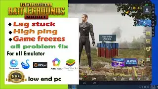 PUBG Mobile All Emulator Lag stuck , High Ping, Game Freezes All problem fix Gameloop, smartgaga,