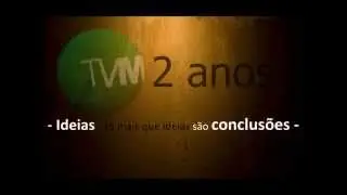 Institucional - 2 anos TVM